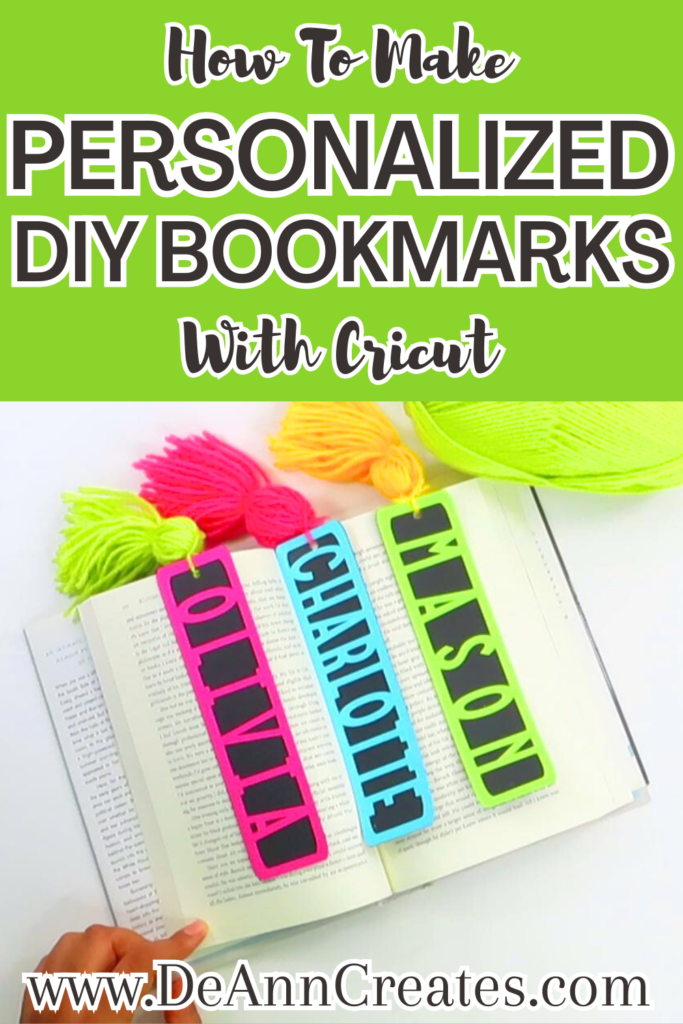 This image shows the Pinterest pin I designed entitled How to Make Personalized DIY Bookmarks with Cricut. The image on the pin shows 3 name bookmarks with tassels laying across an open book.